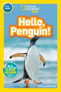 National Geographic Readers: Hello, Penguin! (Pre-Reader)