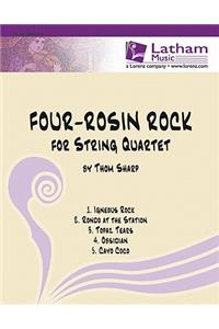 Four-Rosin Rock for String Quartet