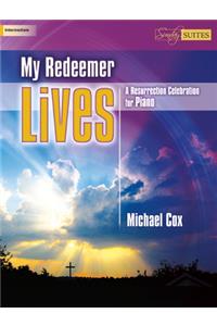 My Redeemer Lives