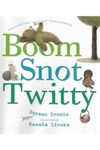 Boom Snot Twitty (1 Hardcover/1 CD)