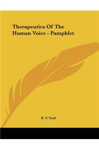 Therapeutics of the Human Voice - Pamphlet