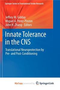 Innate Tolerance in the CNS