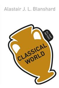 Classical World: All That Matters