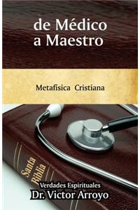 de Médico a Maestro