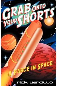 Grab Onto Your Shorts