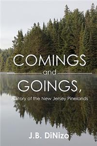 Comings and Goings, A Story of the New Jersey Pinelands