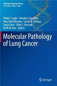 Molecular Pathology of Lung Cancer