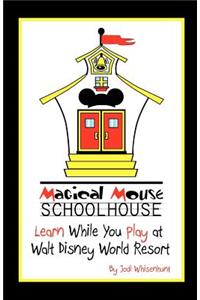 Magical Mouse Schoolhouse