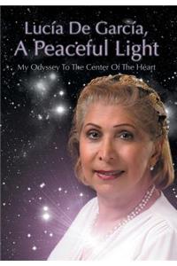 Lucia de Garcia, a Peaceful Light