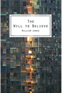 The Will To Believe