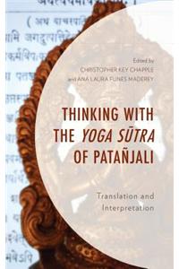 Thinking with the Yoga Sutra of Patañjali