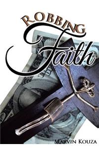 Robbing Faith