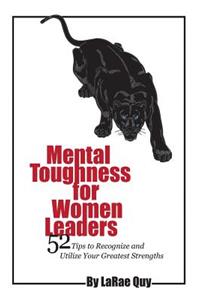 Mental Toughness For Women Leaders