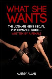 What She Wants