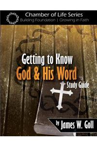 Getting to Know God and His Word Study Guide