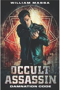 Occult Assassin #1: Damnation Code