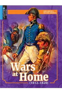 Wars at Home (1812-1820)