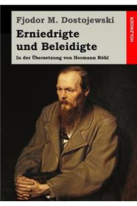 Erniedrigte und Beleidigte