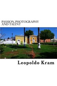 Passion, Photography and Talent