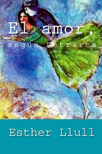 El amor, según Petrarca