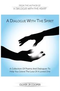 Dialogue With The Spirit