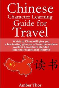 Chinese Character Learning Guide for Travel