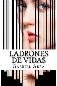 Ladrones de vidas