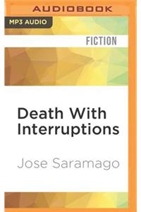 Death with Interruptions