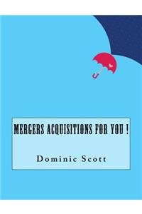 Mergers Acquisitions For You !