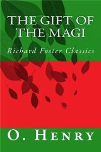 Gift of the Magi (Richard Foster Classics)