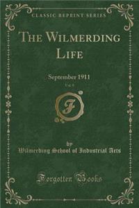 The Wilmerding Life, Vol. 9: September 1911 (Classic Reprint)