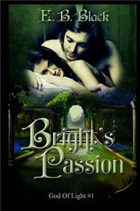 Bright's Passion (God Of Light #1)