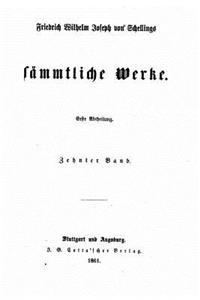 Friedrich Wilhelm Joseph von Schellings sämmtliche Werke