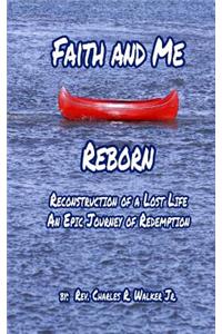Faith and Me Reborn