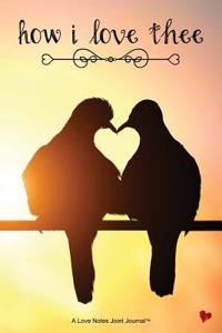 How I Love Thee (Sunrise Glow)