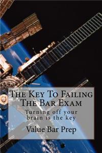 The Key To Failing The Bar Exam
