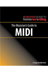 The Musician's Guide to MIDI