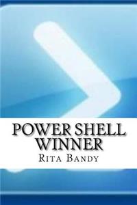 Power Shell Winner