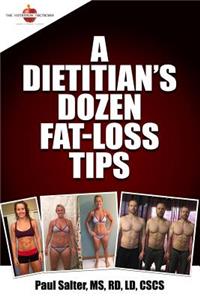 Dietitian's Dozen Fat-Loss Tips