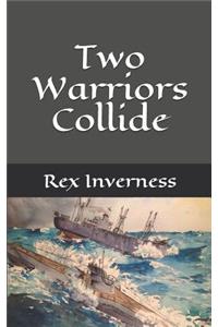 Two Warriors Collide