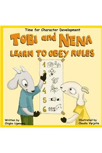 Tobi And Nena Learn to Obey Rules