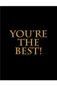 You're the Best!