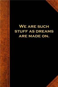 Shakespeare Quote Journal The Tempest Dreams Made On