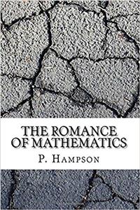 The Romance of Mathematics