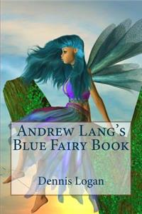 Andrew Lang's Blue Fairy Book