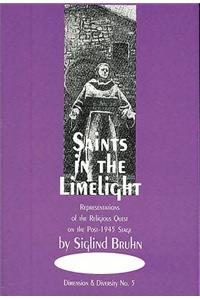 Saints in the Limelight: Representations of the Religious Quest on the Post-1945 Operatic Stage