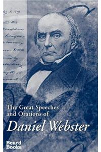 The Great Speeches and Orations of Daniel Webster