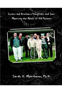 Sisters and Brothers, Daughters and Sons