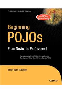 Beginning Pojos: Lightweight Java Web Development Using Plain Old Java Objects in Spring, Hibernate, and Tapestry