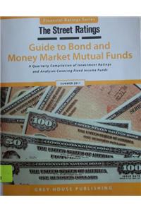 Street Ratings Guide to Bond and Money Market Mutual Funds